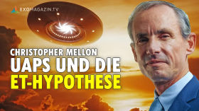 Christopher Mellon: UAPs und die ET-Hypothese | EXOMAGAZIN by ExoMagazinTV