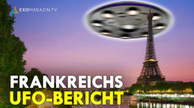 Frankreichs neuer UFO-Bericht - Erkenntnisse und Parallelen by ExoMagazinTV