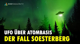 UFO über Atombasis - Der Fall Soesterberg | ExoMagazin by ExoMagazinTV